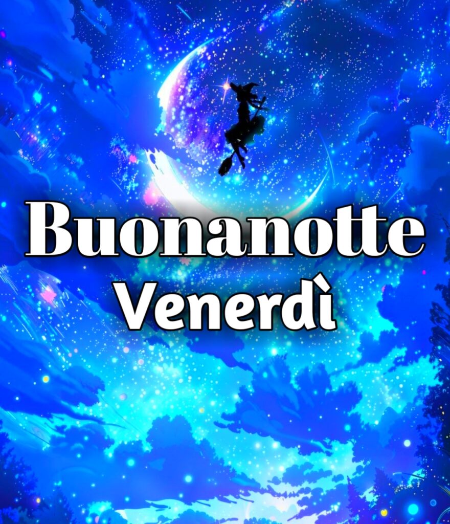 Venerdì Buonanotte