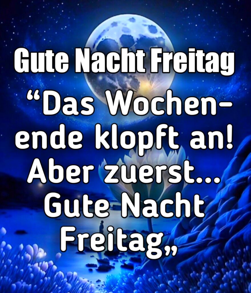 Freitag Gute Nacht