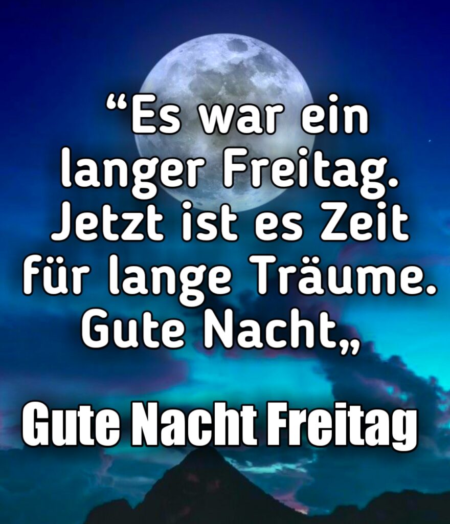 Gute Nacht Am Freitag