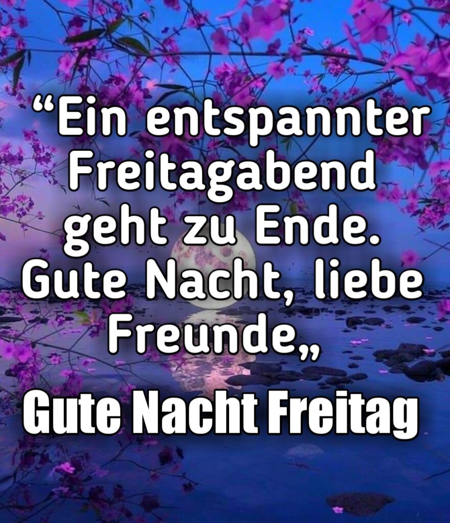 Gute Nacht Freitag