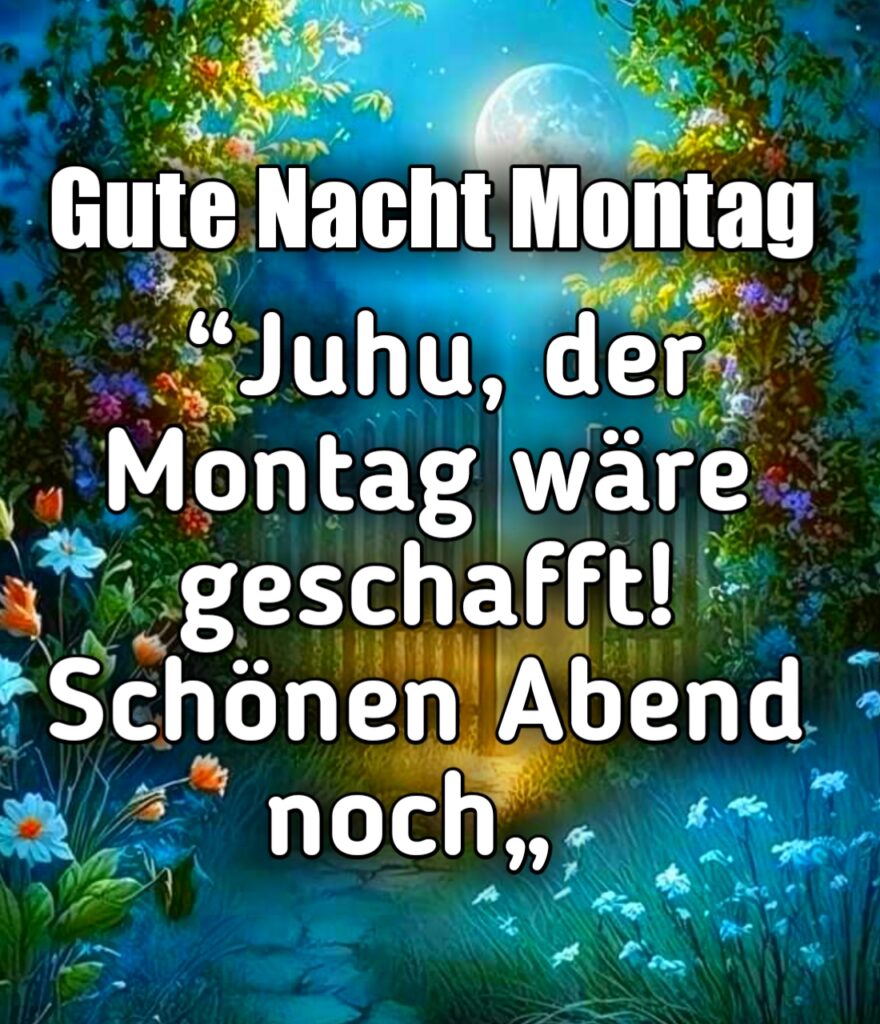 Gute Nacht Morgen Ist Montag