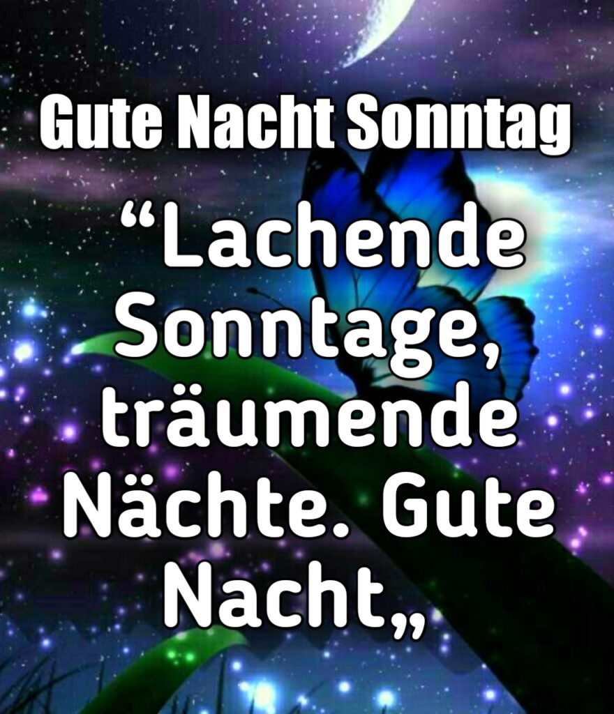 Gute Nacht Sonntag Abend