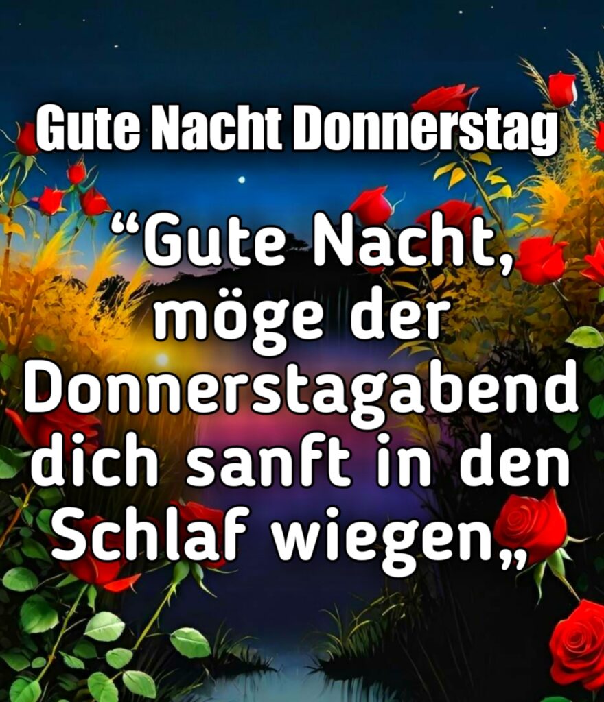 Guten Abend Gute Nacht Bilder Donnerstag