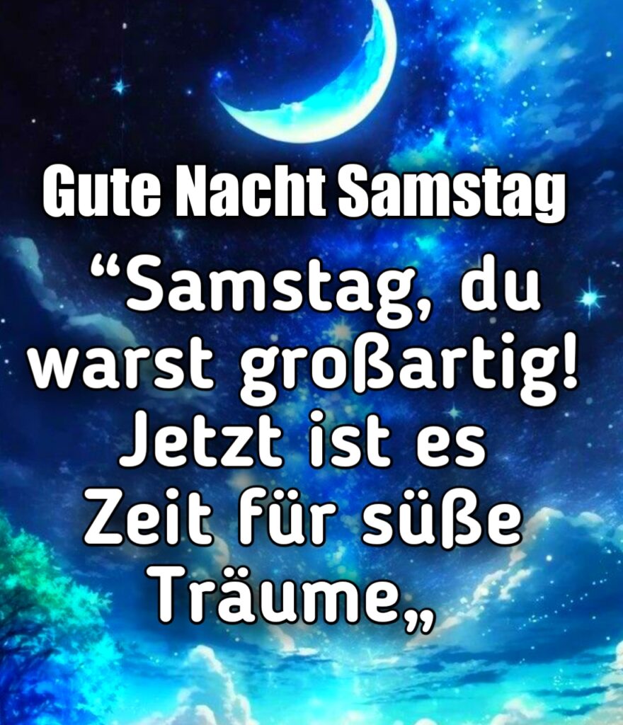 Guten Abend Gute Nacht Samstag