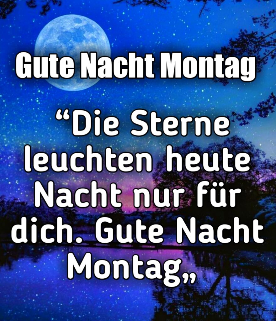 Montag Abend Und Gute Nacht Grüße