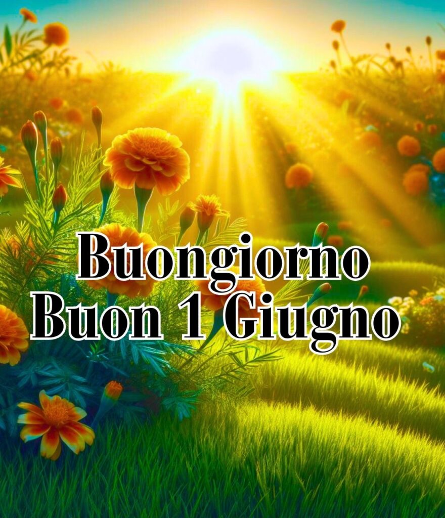 1 Giugno 2024 Buongiorno