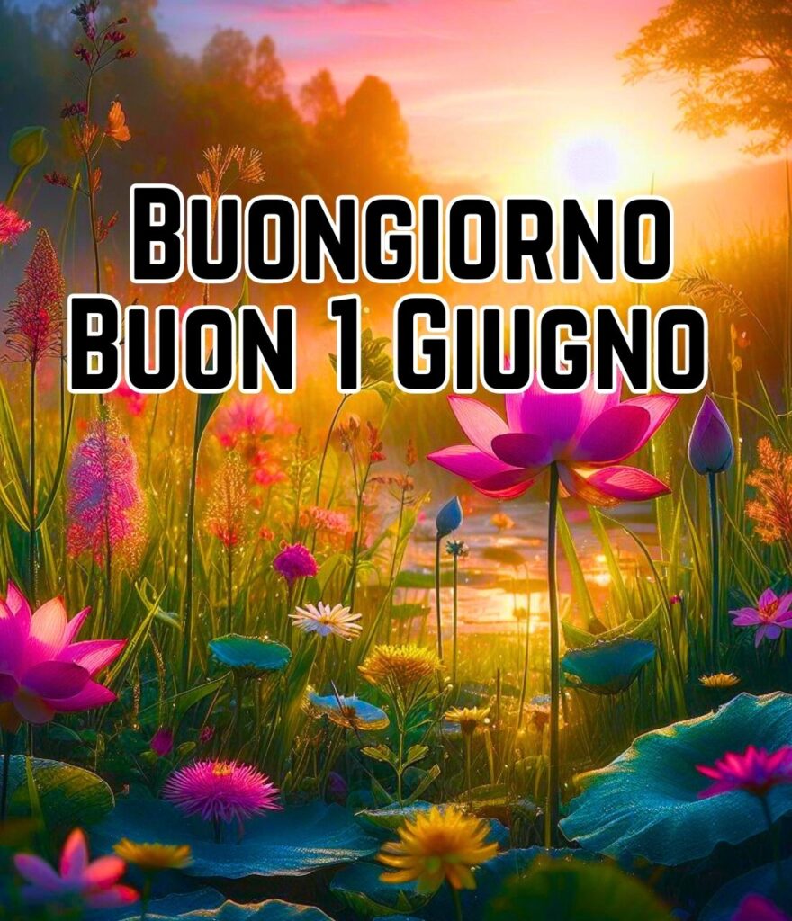 1 Giugno Immagini Buongiorno