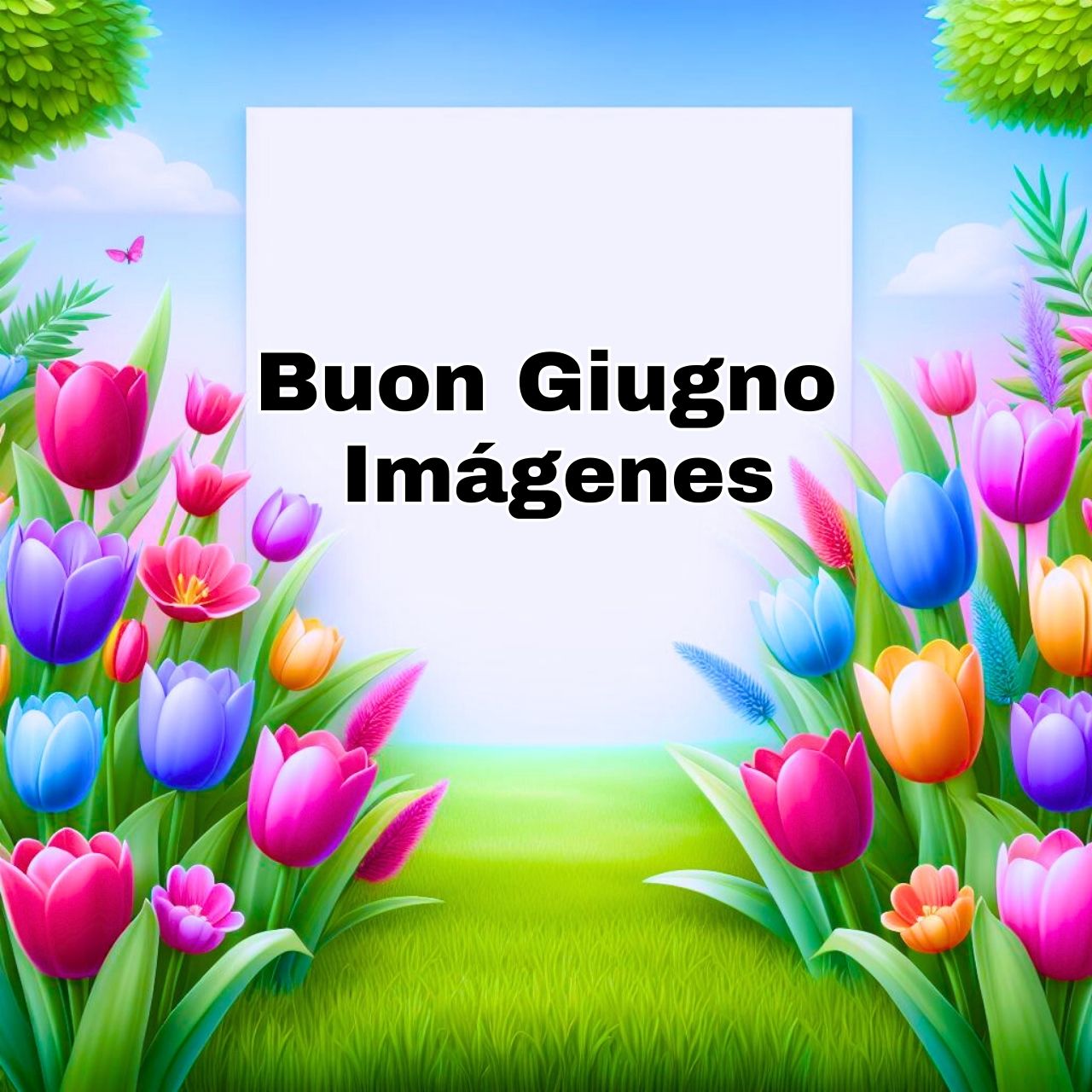 Read more about the article 534+ Buon Giugno 2025 Immagini, GIF, Fotos Nuove Gratis