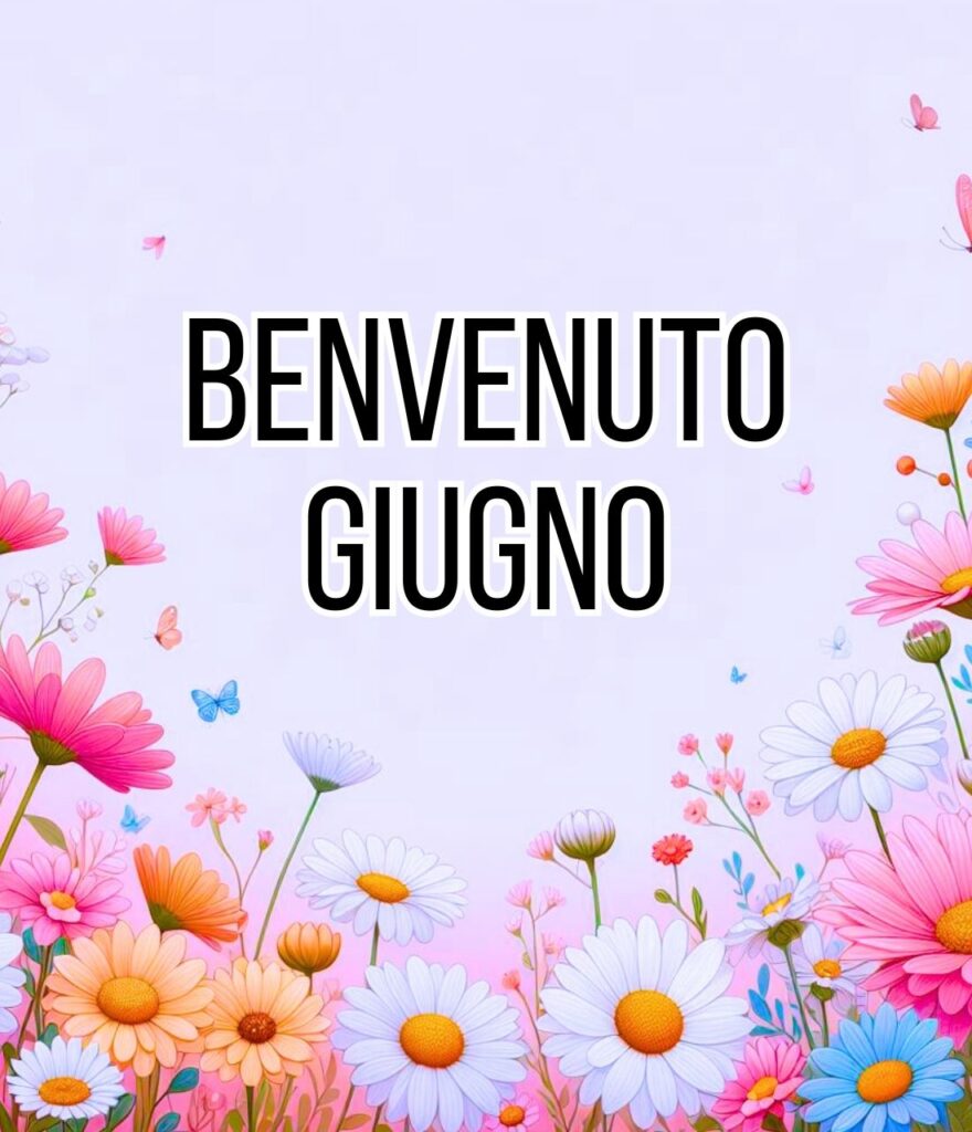 Benvenuto Giugno