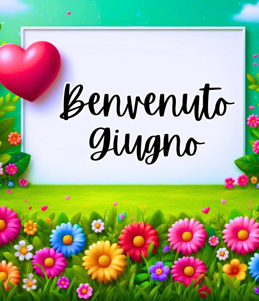 Benvenuto Giugno Buongiorno