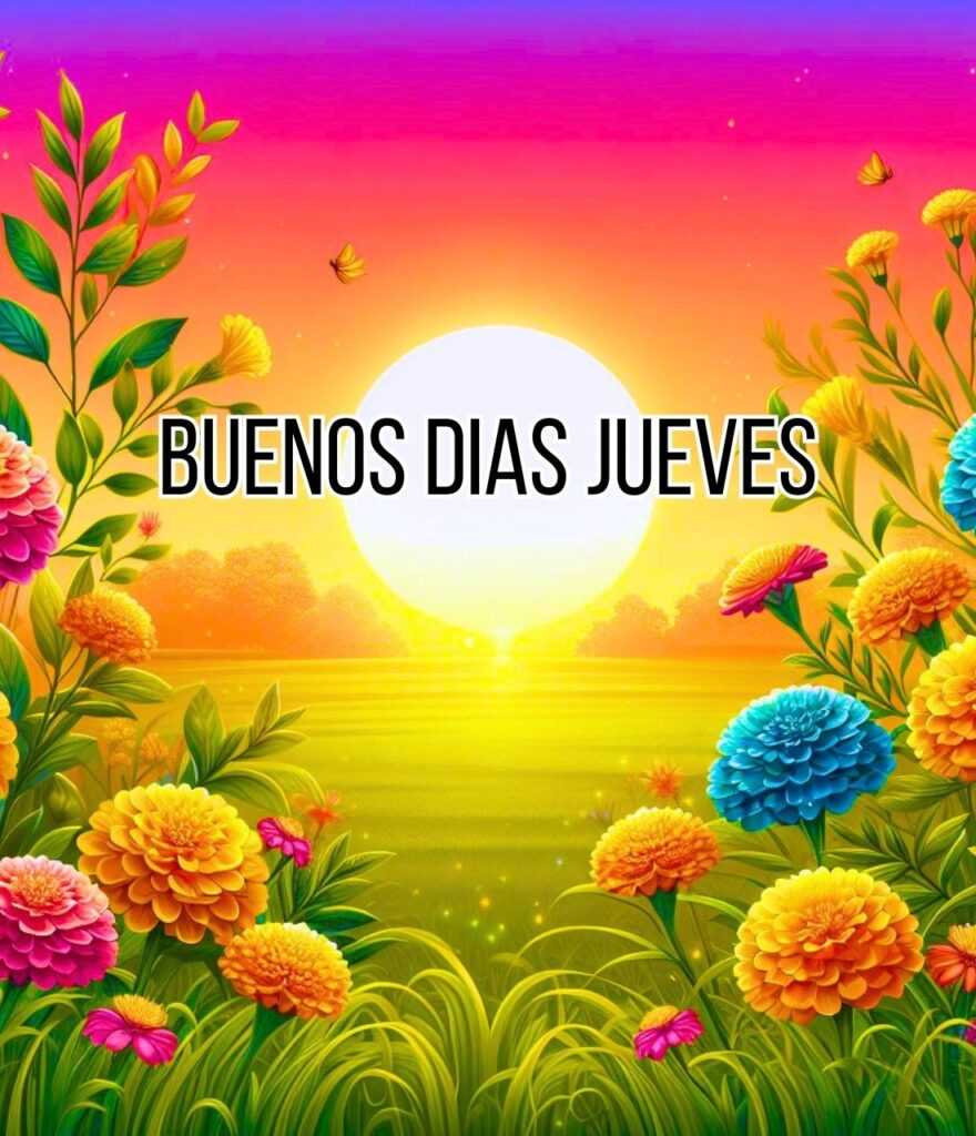 Buen Dia De Jueves