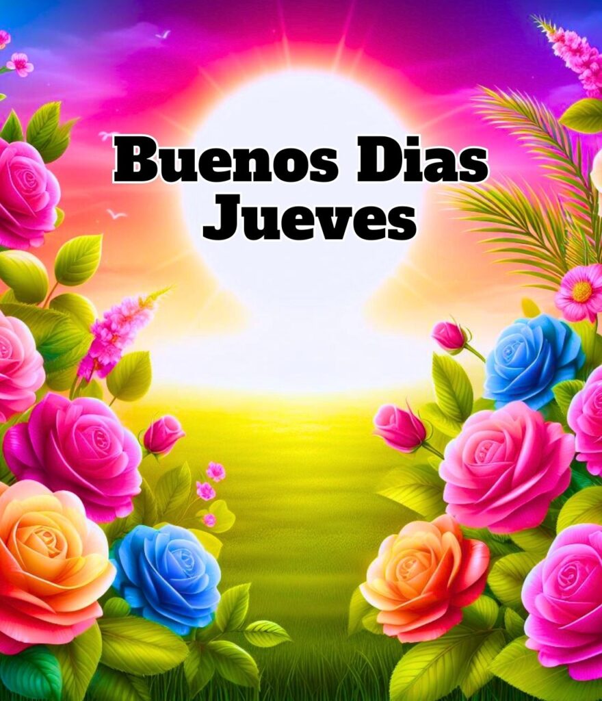 Buen Día Jueves Bendiciones