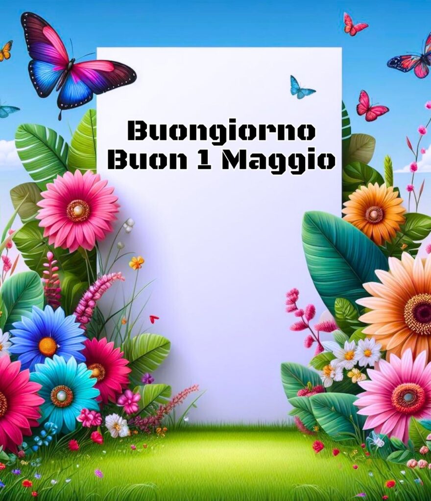 Buon 1 Maggio 2024