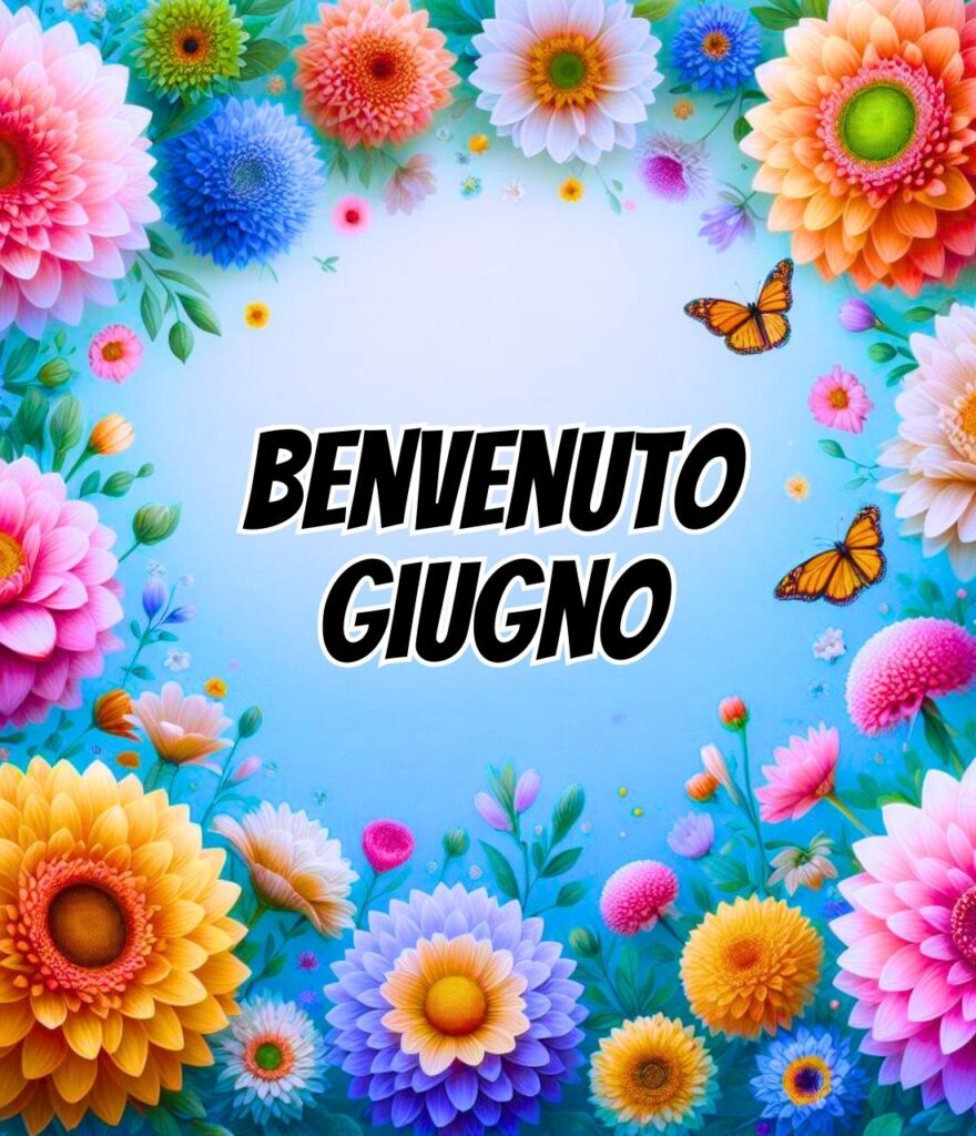 Buongiorno Benvenuto Giugno Immagini