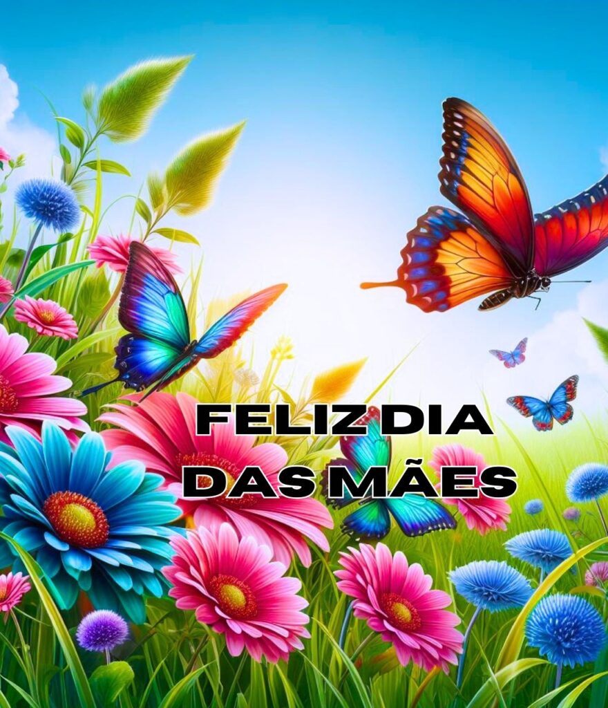 Dia Das Mães Feliz