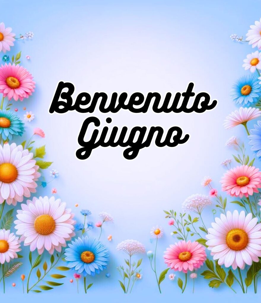 Immagine Benvenuto Giugno