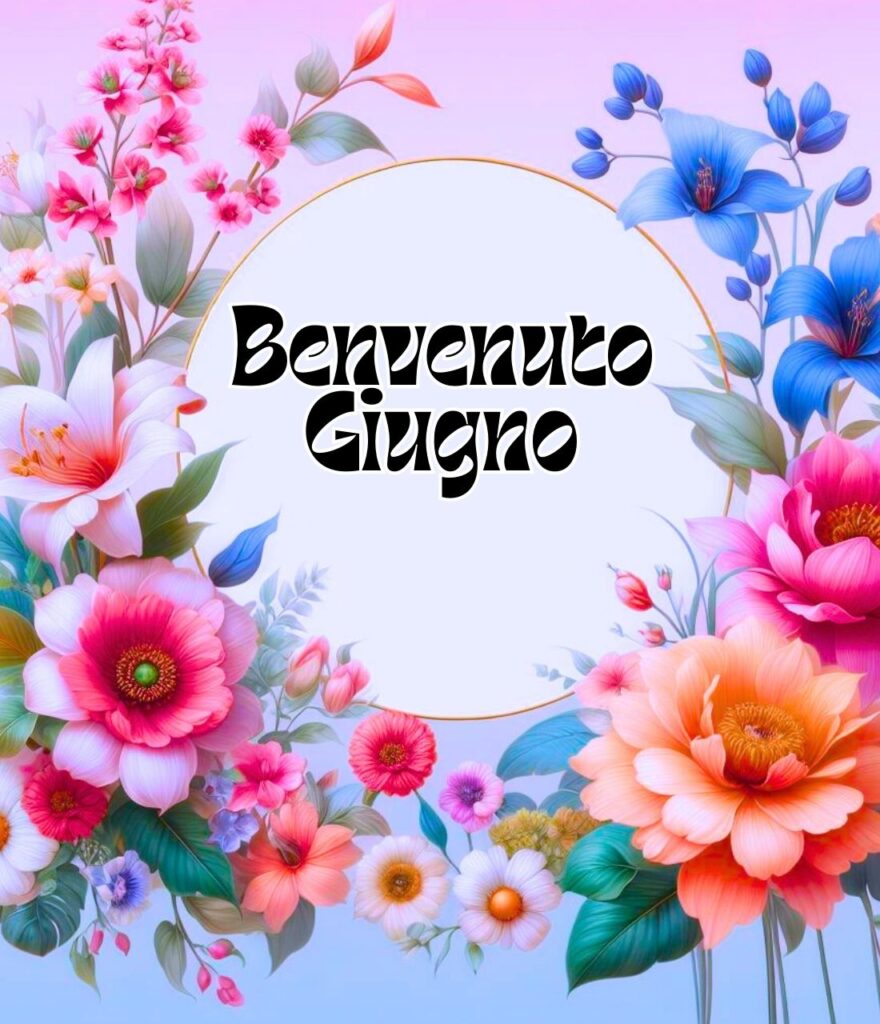 Immagini Di Benvenuto Giugno